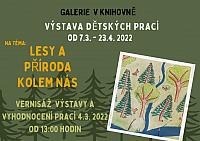 GALERIE - výstava dětských prací na téma: LESY A PŘÍRODA KOLEM NÁS