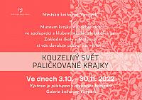 Galerie - výstava KOUTELNÝ SVĚT PALIČKOVANÉ KRAJKY