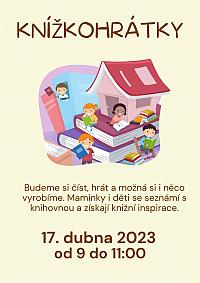 KNÍŽKOHRÁTKY od 9:00 - 11:00, : Budeme si číst, hrát a možná si i něco vyrobíme. Maminky se seznámí s knihovnou a získají knižní ...