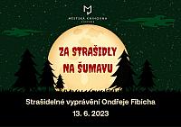 STRAŠIDELNÉ VYPRÁVĚNÍ ONDŘEJE FIBICHA