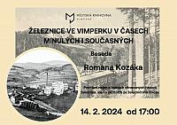 Beseda: Romana Kozáka - ŽELEZNICE VE VIMPERKU V ČASECH MINULÝCH I SOUČASNÝCH